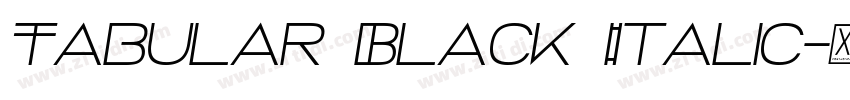 Tabular Black Italic字体转换 Tabular Black Italic字体转换